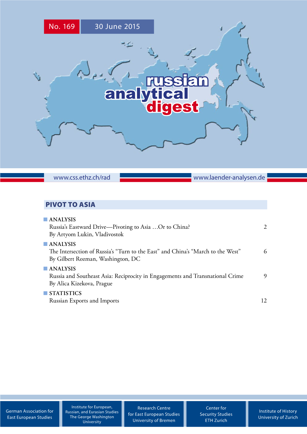 Russia and Southeast Asia: Reciprocity in Engagements and Transnational Crime 9 by Alica Kizekova, Prague ■■STATISTICS Russian Exports and Imports 12