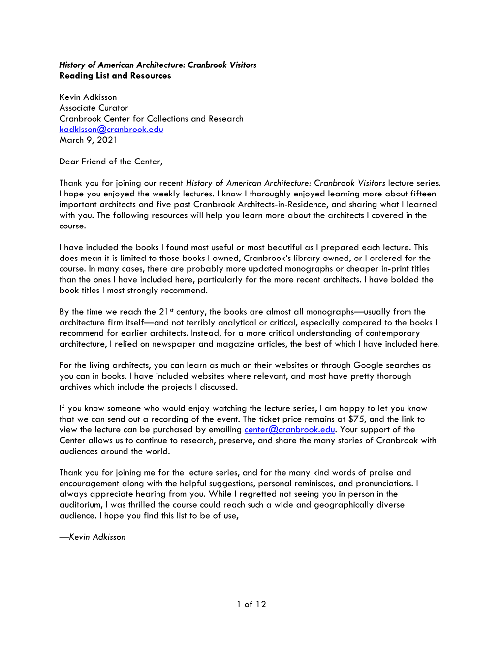 1 of 12 History of American Architecture: Cranbrook Visitors Reading List and Resources Kevin Adkisson Associate Curator Cranbro