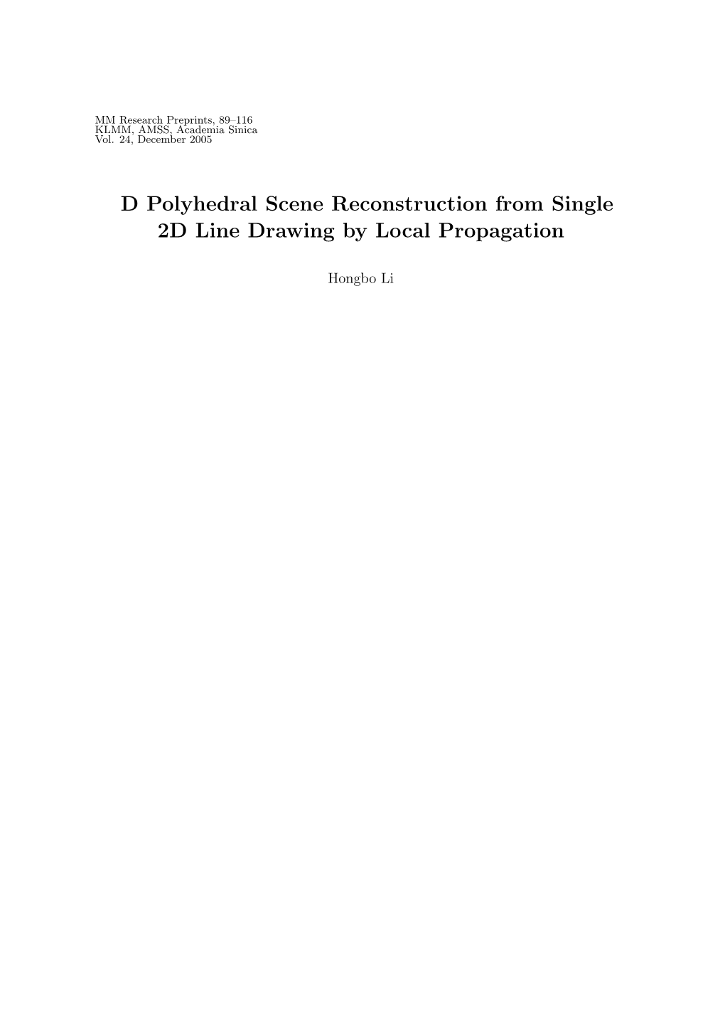 Nd Polyhedral Scene Reconstruction from Single 2D Line Drawing by Local Propagation