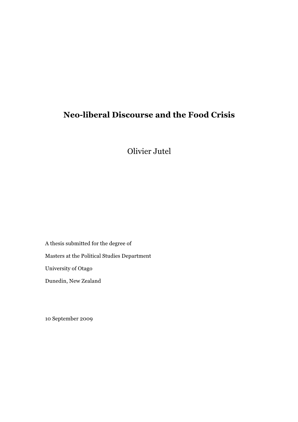 Neo-Liberal Discourse and the Food Crisis Olivier Jutel