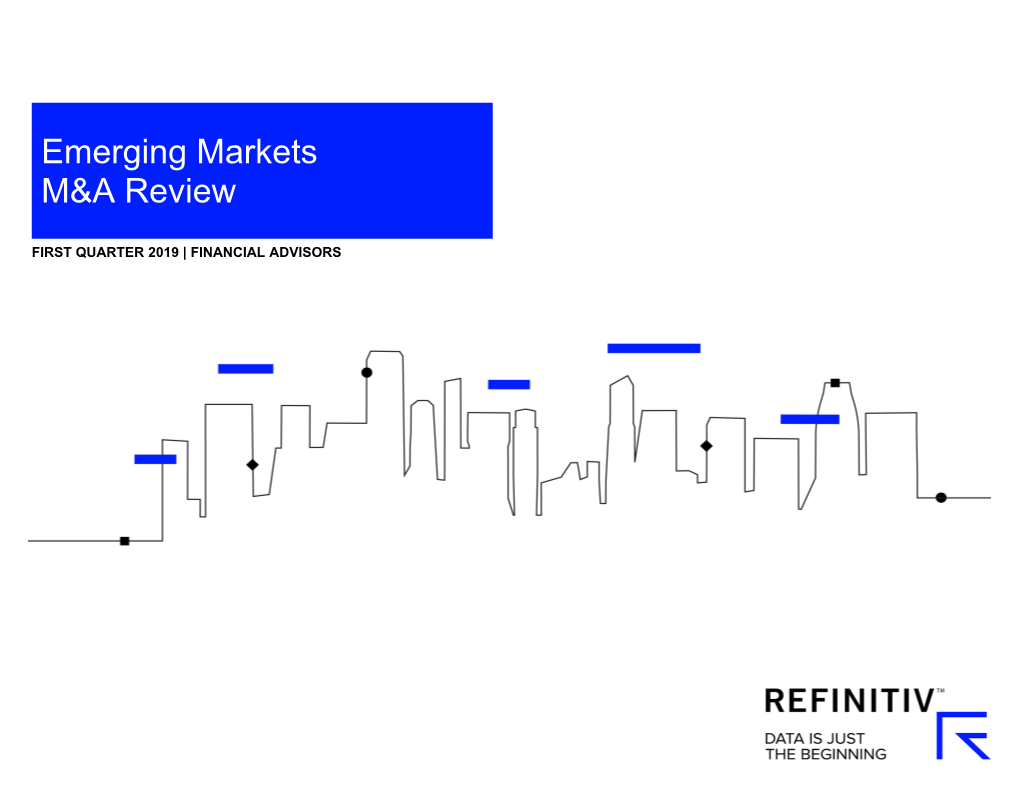 1Q2019 Emerging Markets M&A Review.Xlsx