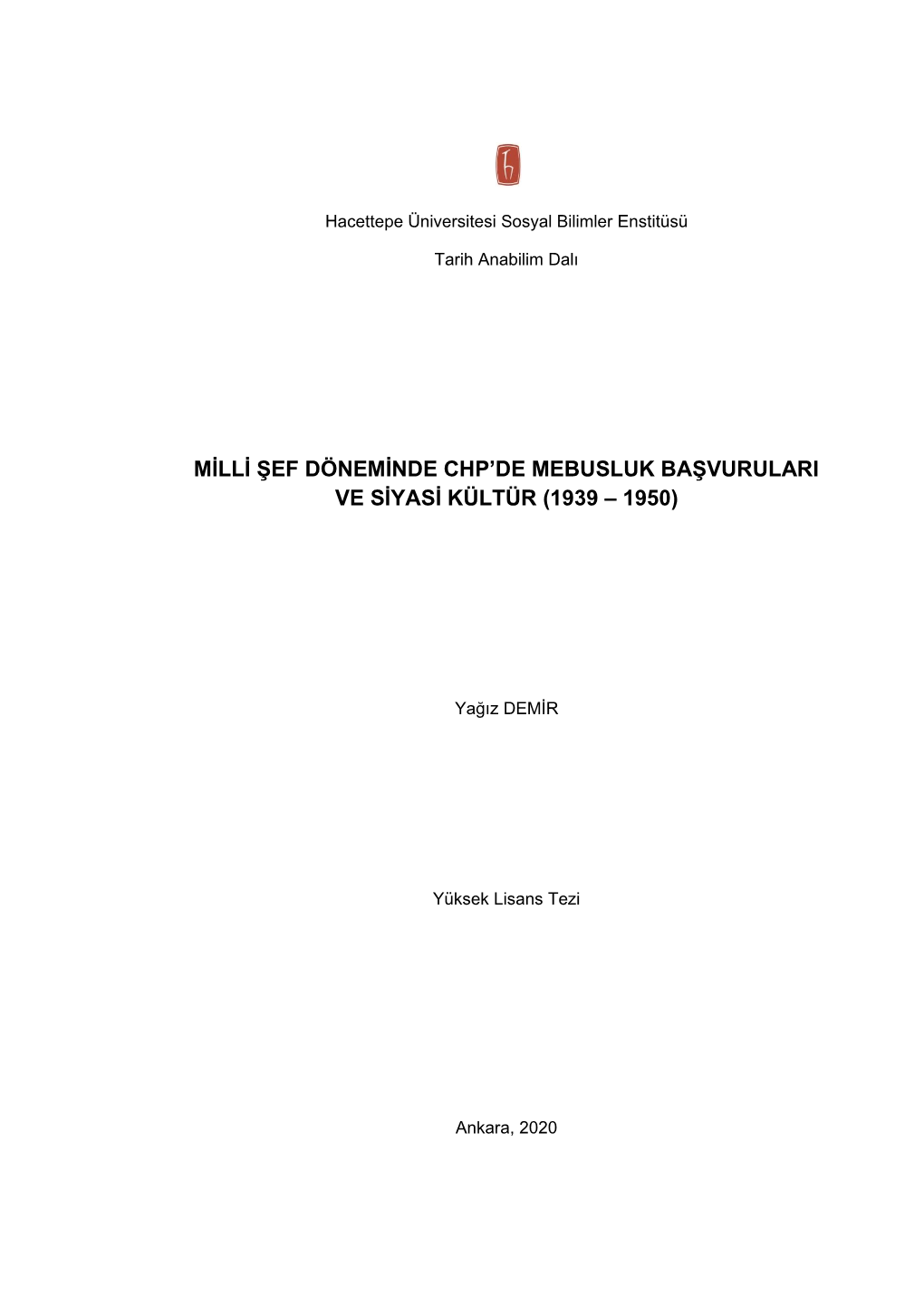 Milli Şef Döneminde Chp'de Mebusluk Başvuruları Ve Siyasi Kültür