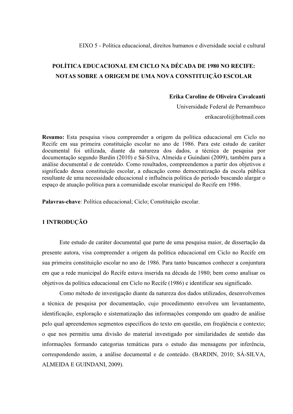 Política Educacional Em Ciclo Na Década De 1980 No Recife: Notas Sobre a Origem De Uma Nova Constituição Escolar