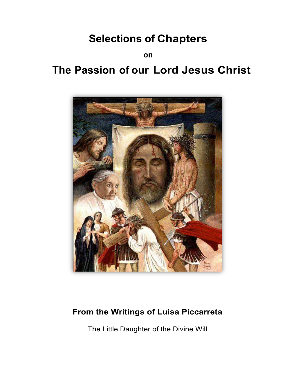 Selections of Chapters the Passion of Our Lord Jesus Christ