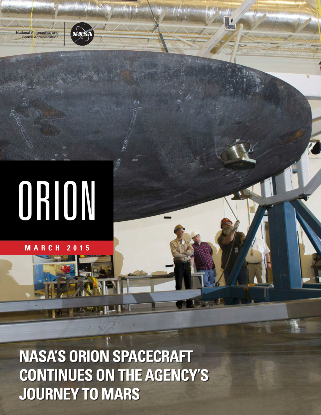 Nasa's Orion Spacecraft Continues on the Agency's Journey to Mars