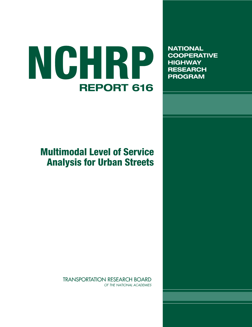 NCHRP Report 616 – Multimodal Level of Service Analysis for Urban