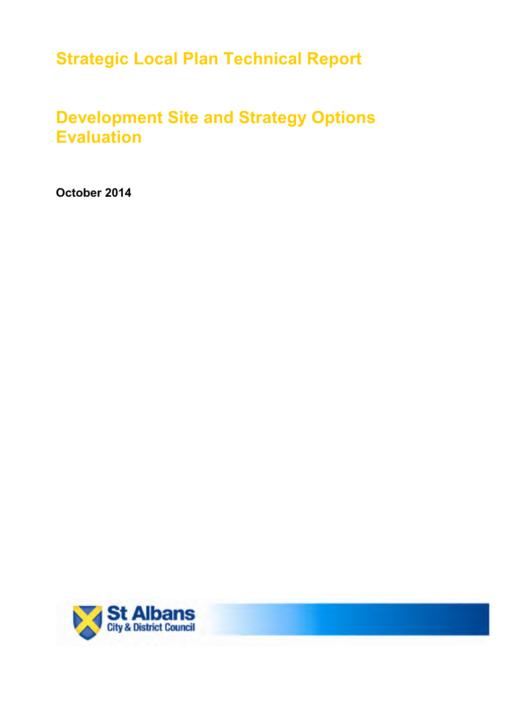 Strategic Local Plan Technical Report Development Site and Strategy