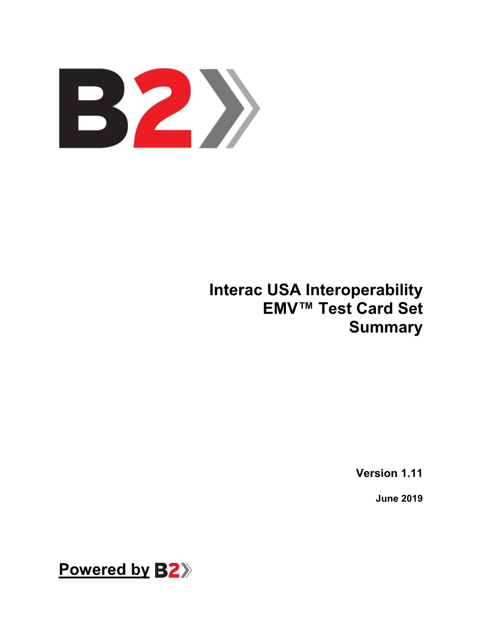 Interac USA Interoperability EMV™ Test Card Set Summary Powered By