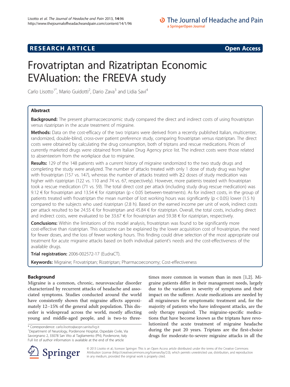 Frovatriptan and Rizatriptan Economic Evaluation: the FREEVA Study Carlo Lisotto1*, Mario Guidotti2, Dario Zava3 and Lidia Savi4