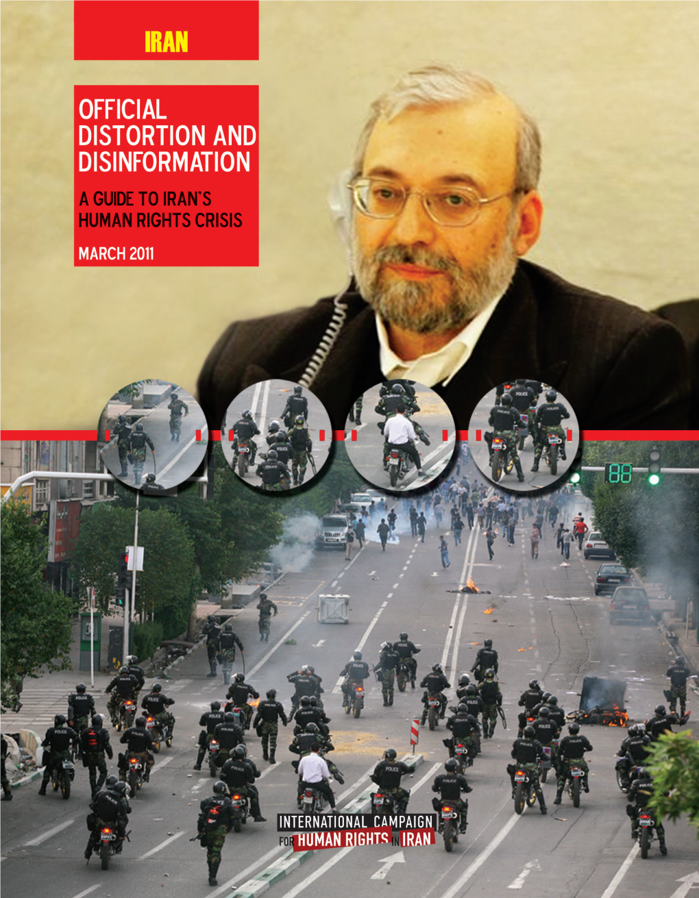 Official Distortion and Disinformation: a Guide to Iran's Human Rights Crisis