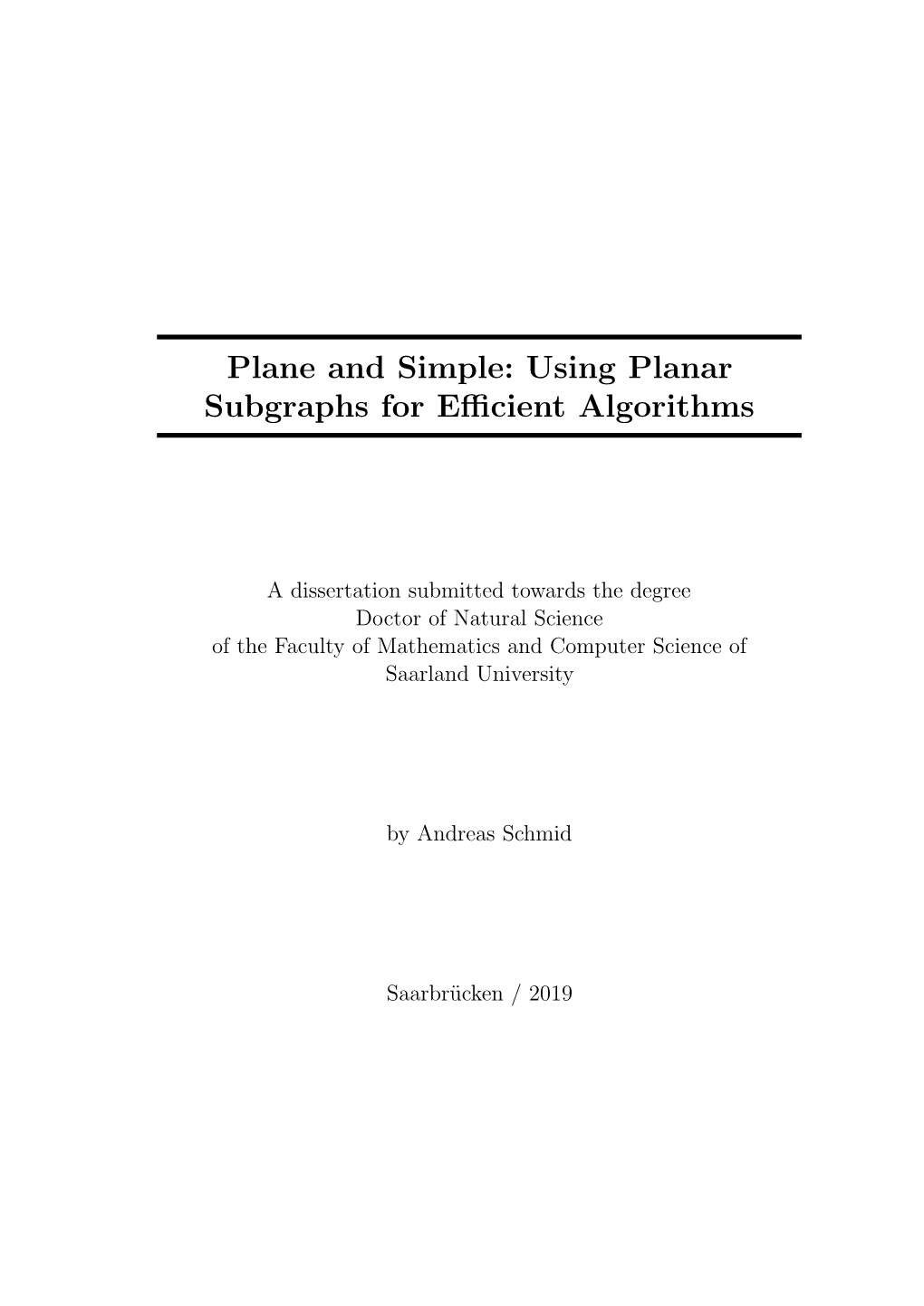 Plane and Simple: Using Planar Subgraphs for Efficient Algorithms