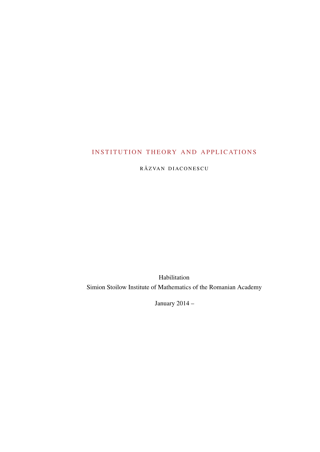 Institution Theory and Applications