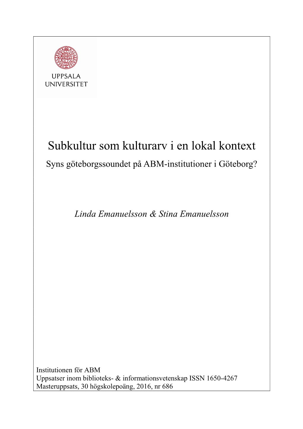 Uppsala Universitets Webbplats > Utbildning > Kurser Och Program > Program På Avancerad Nivå > Master- Program I ABM > Översikt [2016-03-20]