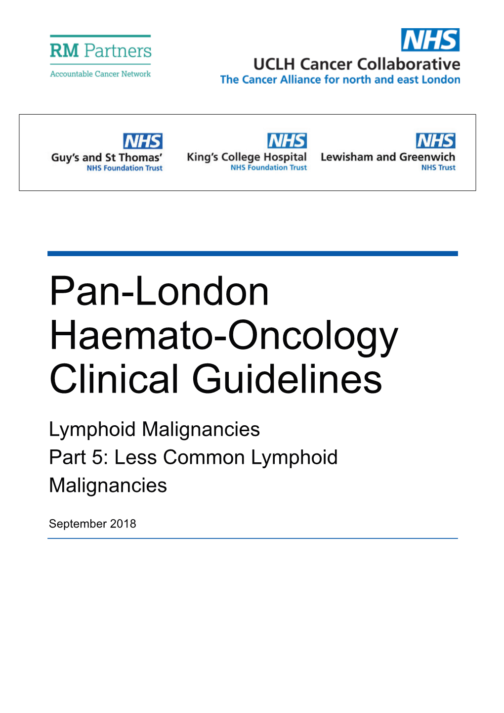 Pan-London Haemato-Oncology Clinical Guidelines Lymphoid Malignancies Part 5: Less Common Lymphoid Malignancies