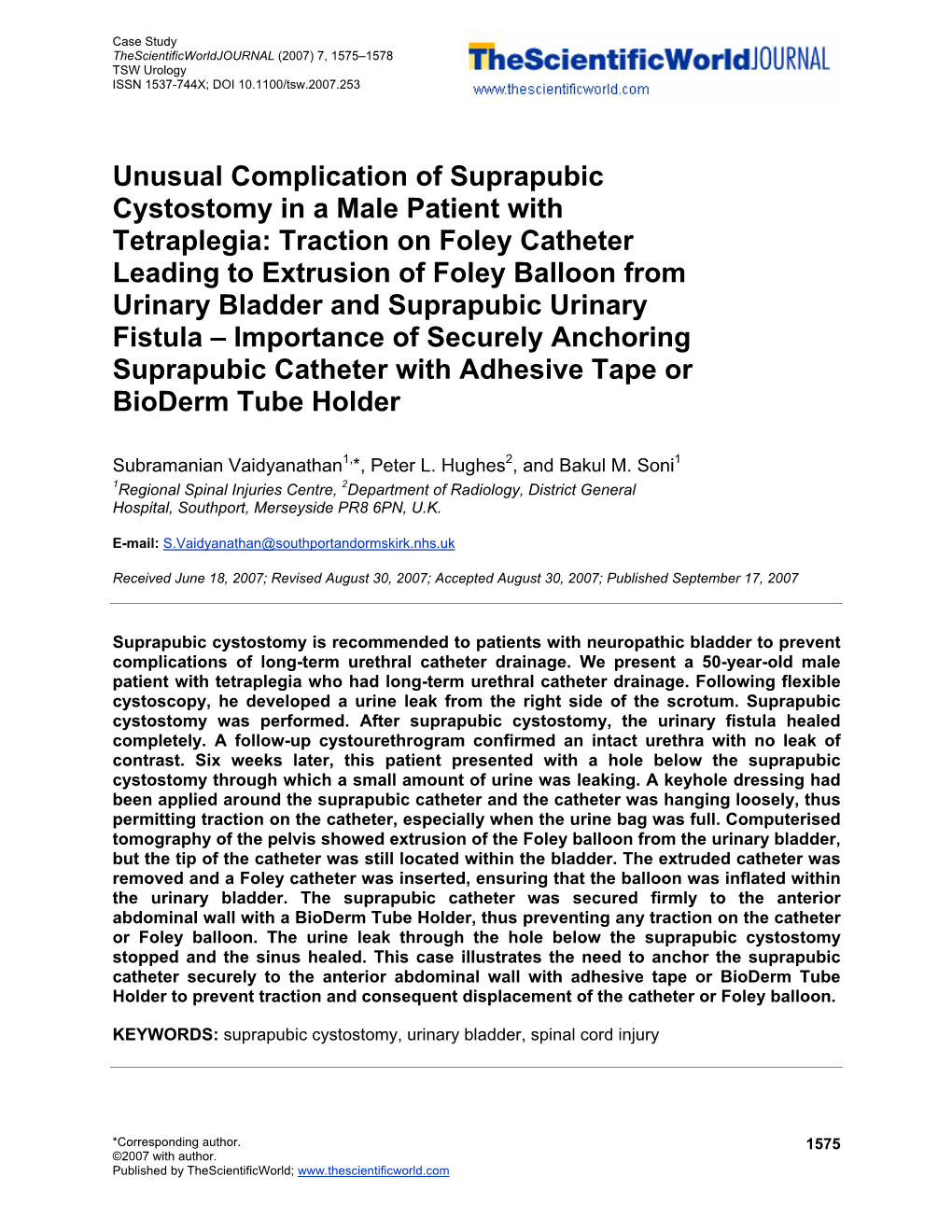 Unusual Complication of Suprapubic Cystostomy in a Male Patient With