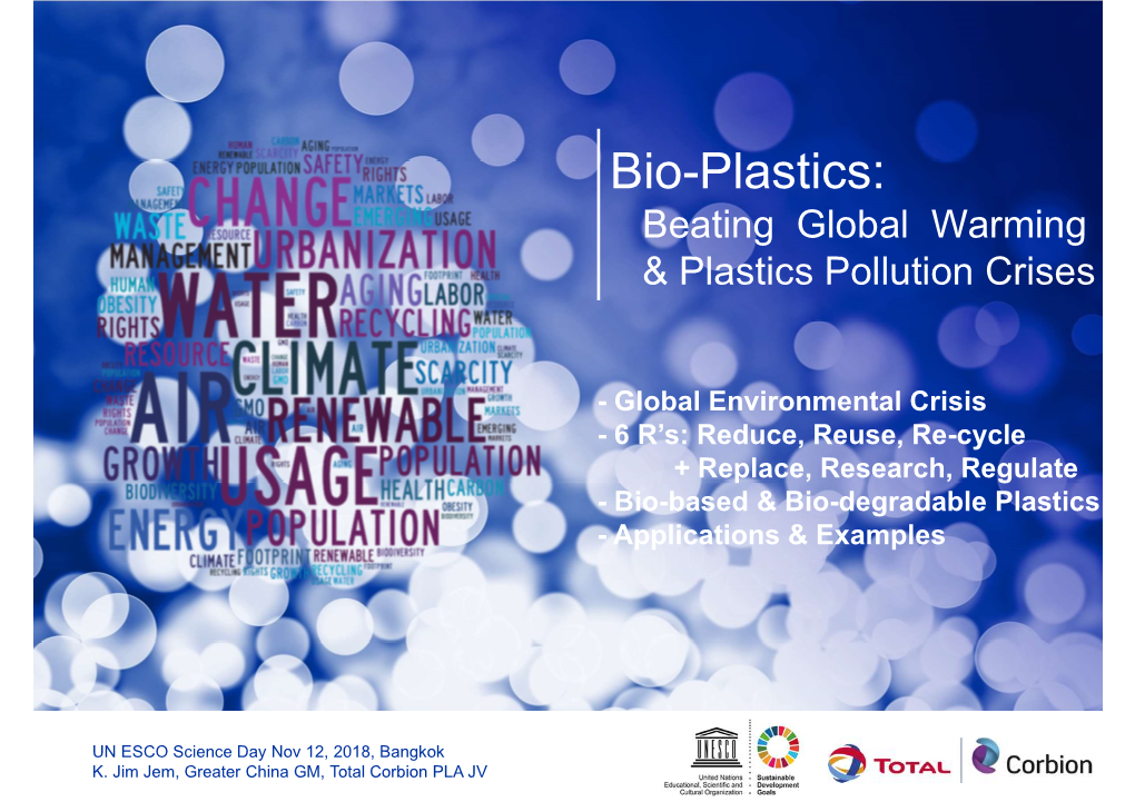 Bio-Plastics: Beating Global Warming & Plastics Pollution Crises