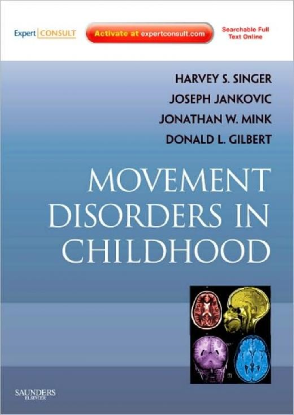 Movement Disorders in Childhood