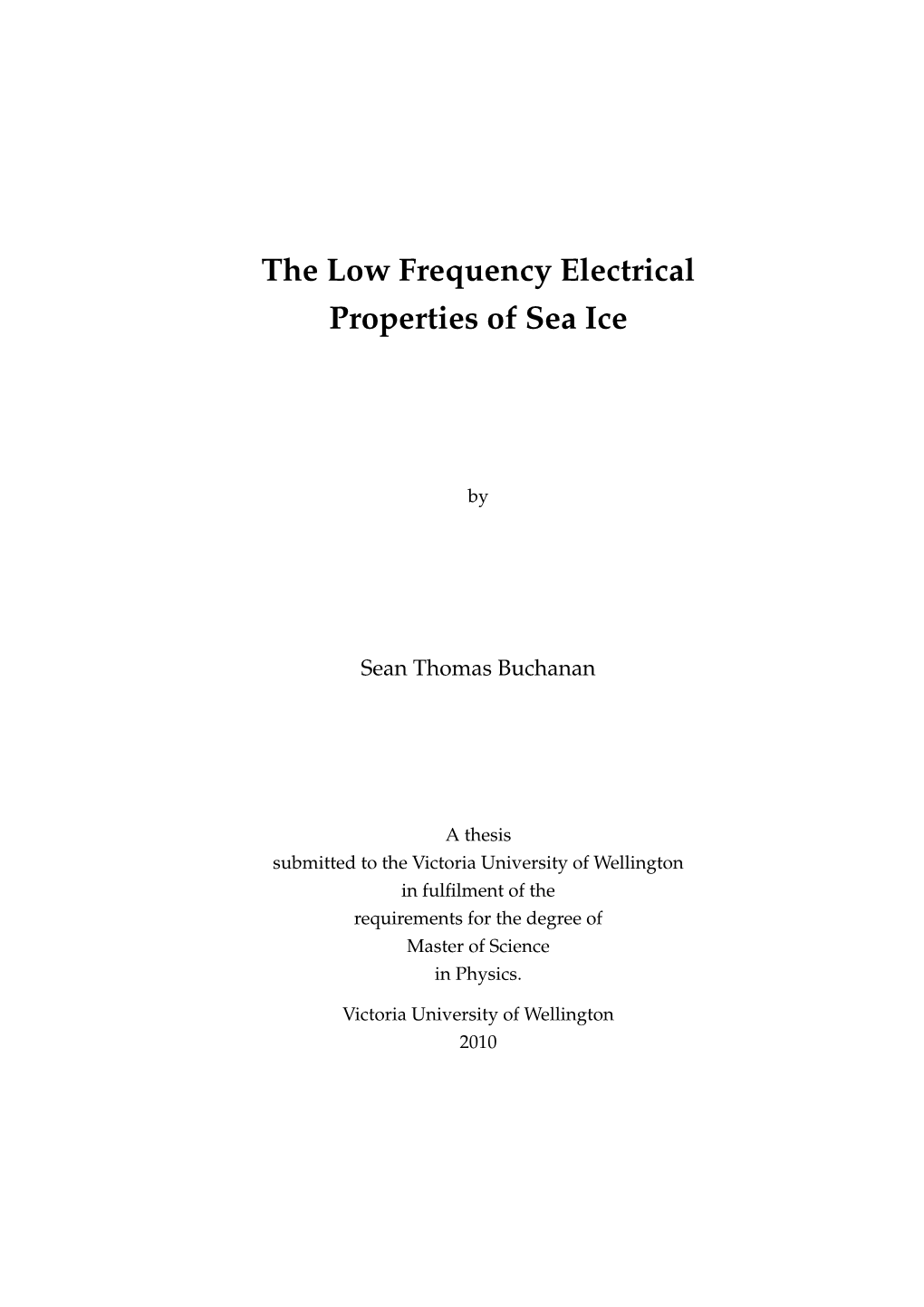 The Low Frequency Electrical Properties of Sea Ice