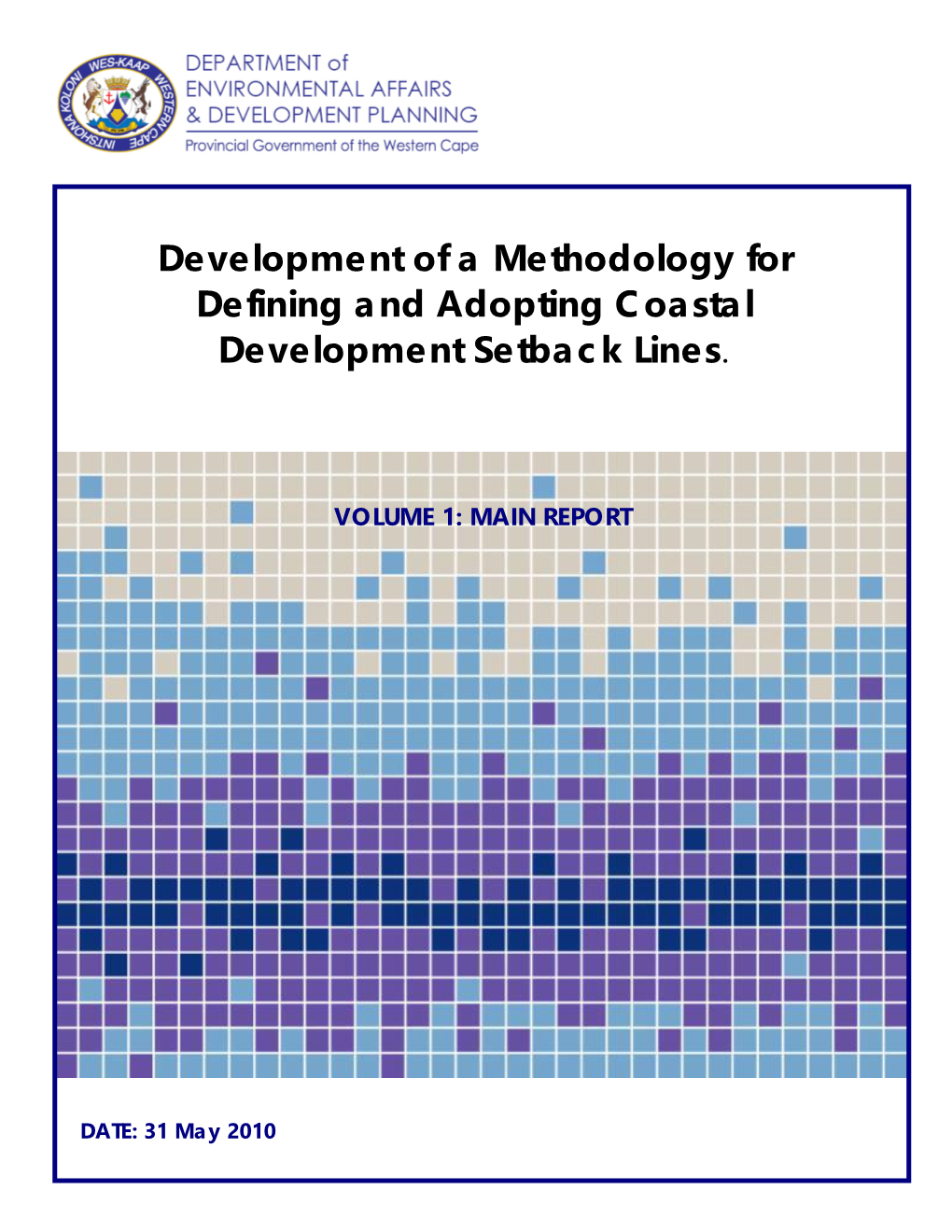 Development of a Methodology for Defining and Adopting Coastal Development Setback Lines: Milnerton Case Study (Error! Reference Source Not Found