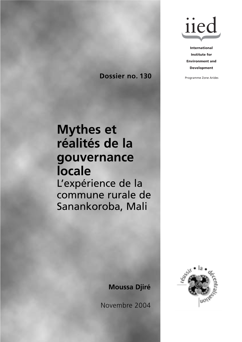 Mythes Et Réalités De La Gouvernance Locale L’Expérience De La Commune Rurale De Sanankoroba, Mali