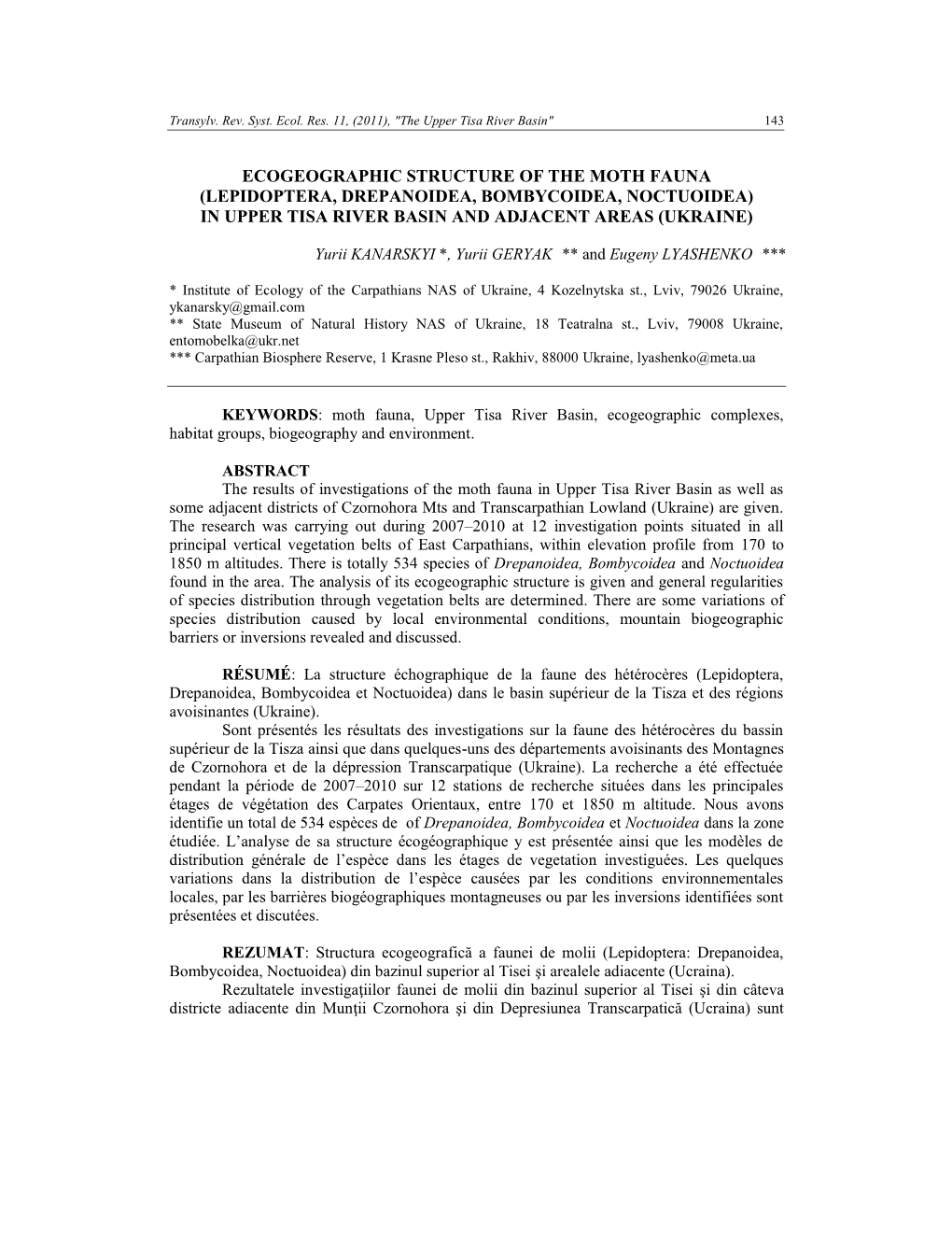 Ecogeographic Structure of the Moth Fauna (Lepidoptera, Drepanoidea, Bombycoidea, Noctuoidea) in Upper Tisa River Basin and Adjacent Areas (Ukraine)