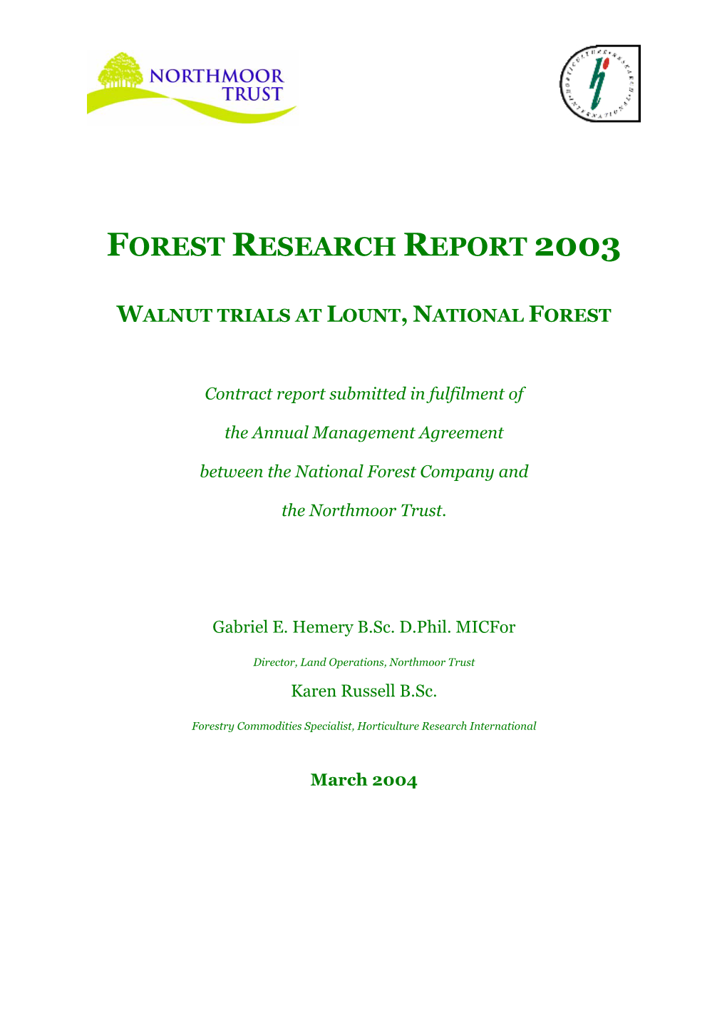 Forest Research Report 2003 Walnut Trials at Lount, National Forest