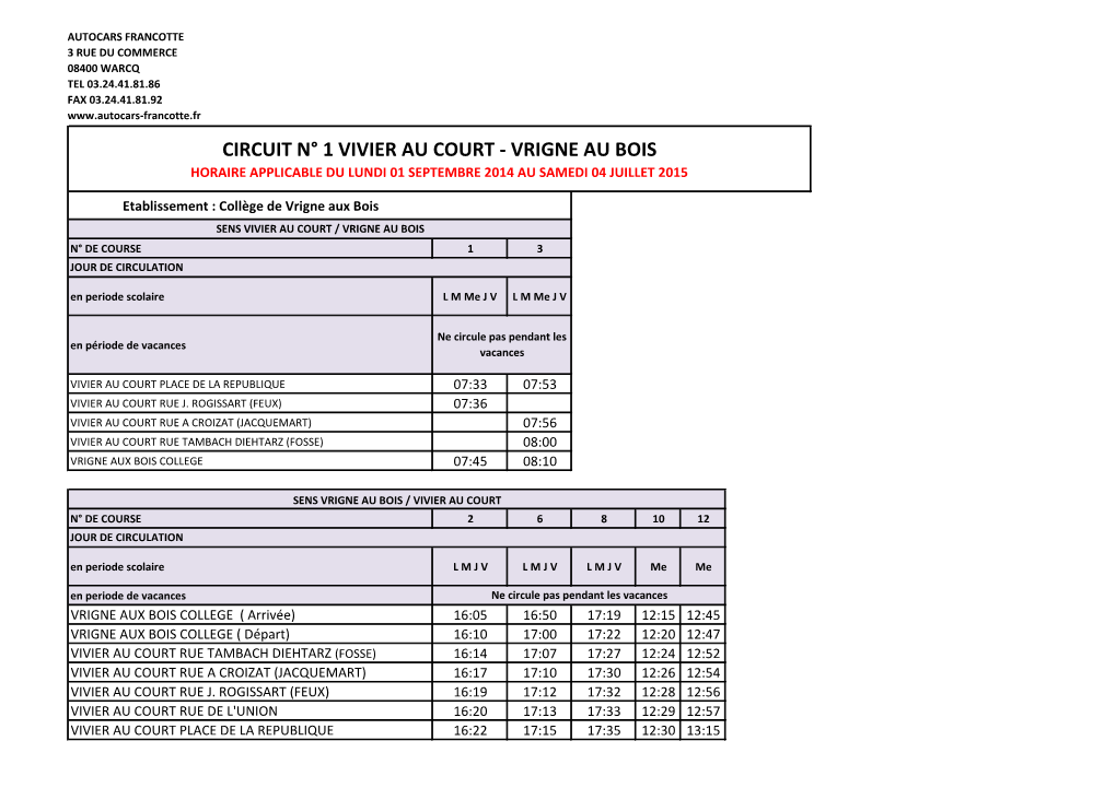 Circuit N° 1 Vivier Au Court - Vrigne Au Bois Horaire Applicable Du Lundi 01 Septembre 2014 Au Samedi 04 Juillet 2015