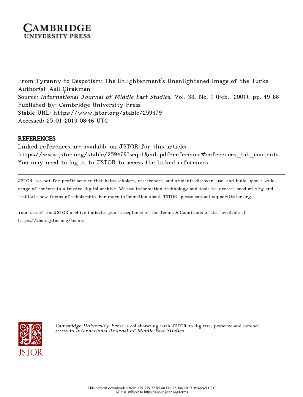 From Tyranny to Despotism: the Enlightenment's Unenlightened Image of the Turks Author(S): Asli Çirakman Source: International Journal of Middle East Studies, Vol