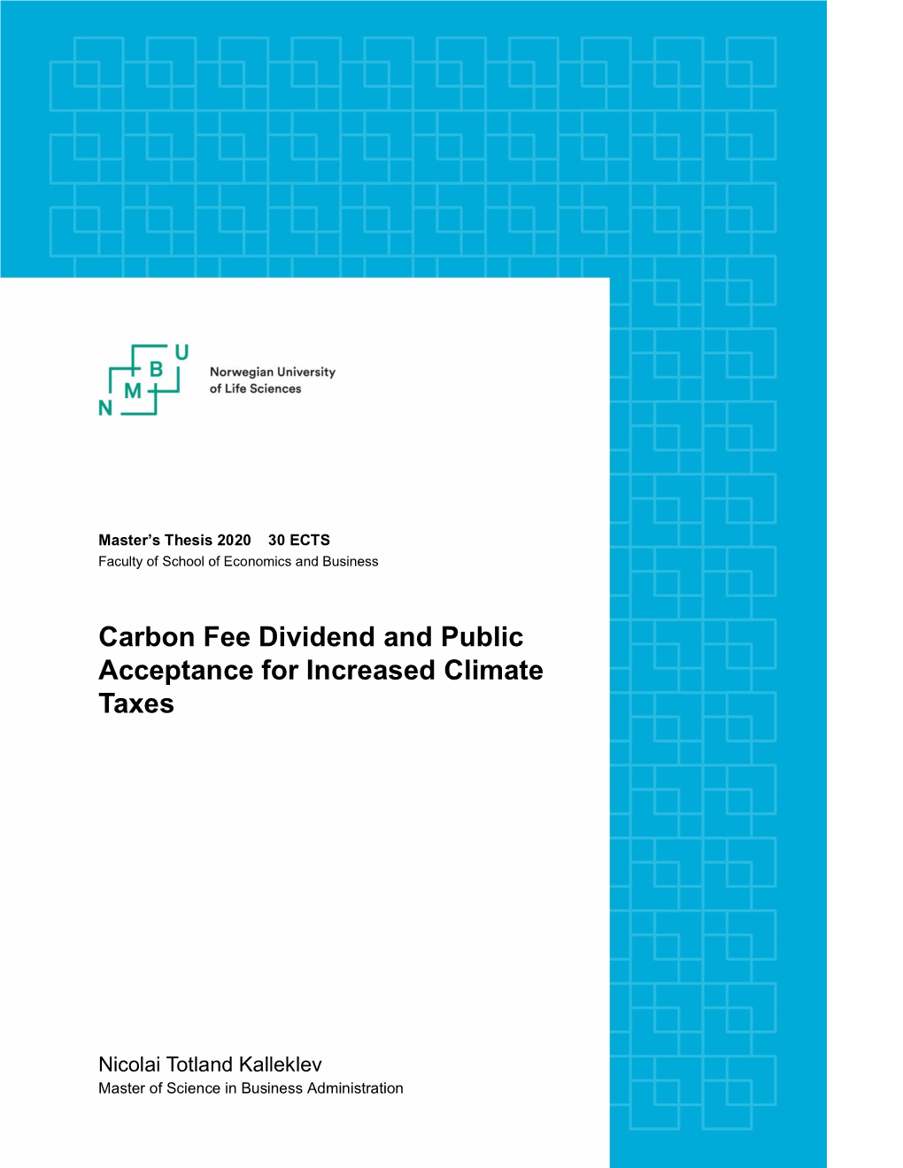 Carbon Fee Dividend and Public Acceptance for Increased Climate Taxes