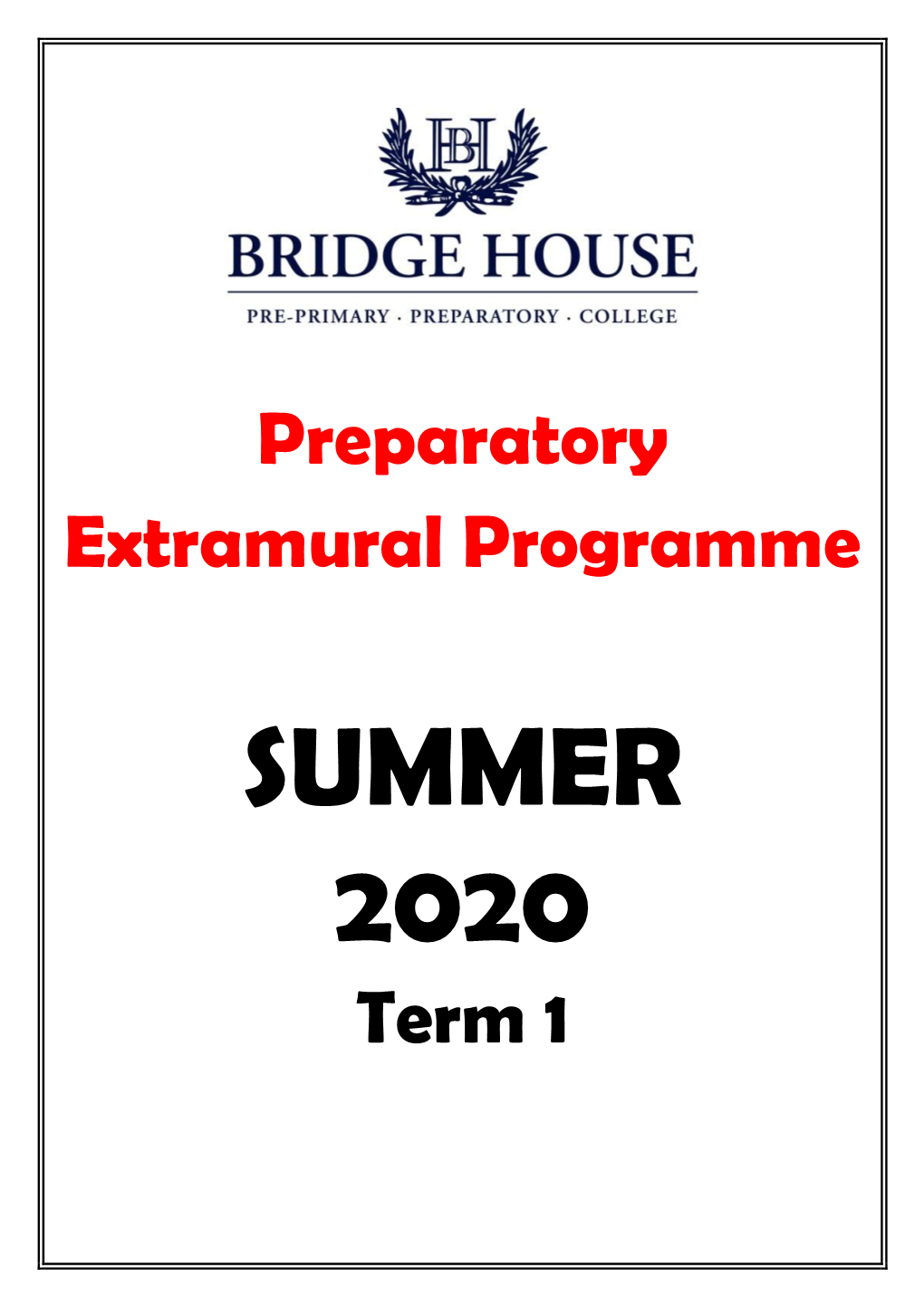 Preparatory Extramural Programme Term 1