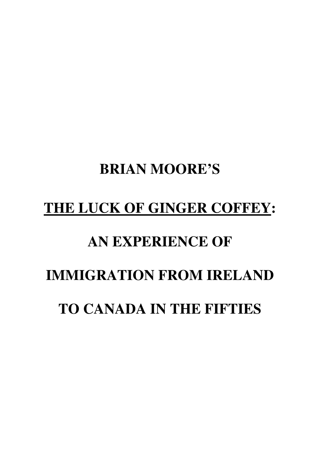 Brian Moore's the Luck of Ginger Coffey: An