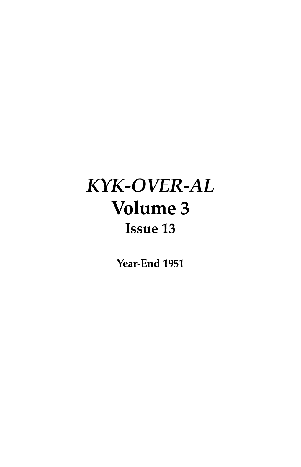 KYK-OVER-AL Volume 3 Issue 13