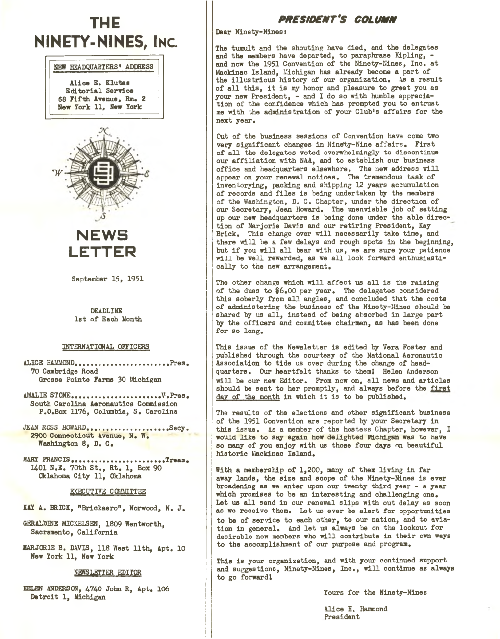 September 15, 1951 the Other Change Which Will Affect Us All Is the Raising of the Dues to $6.00 Per Year