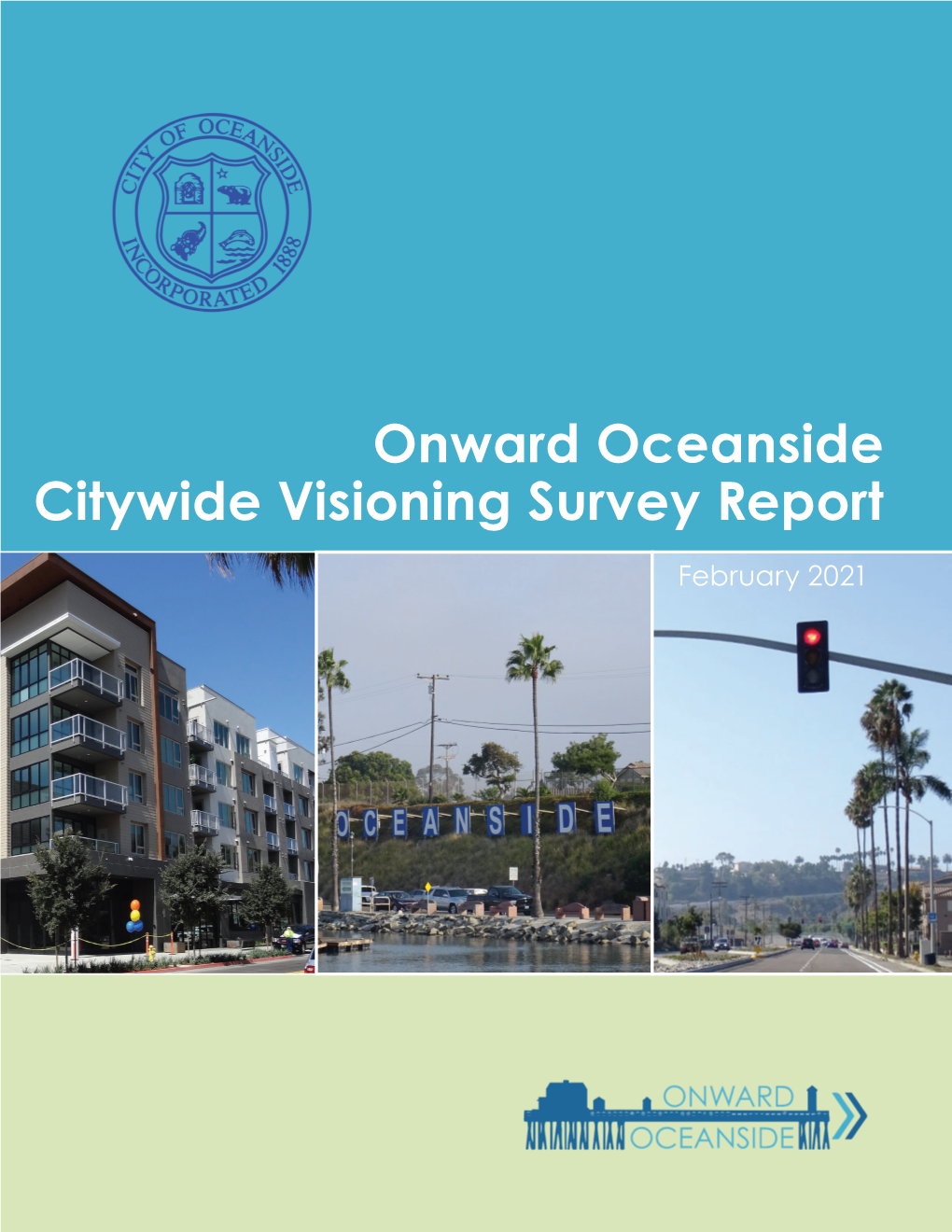 Onward Oceanside Citywide Visioning Survey Report, February 2021