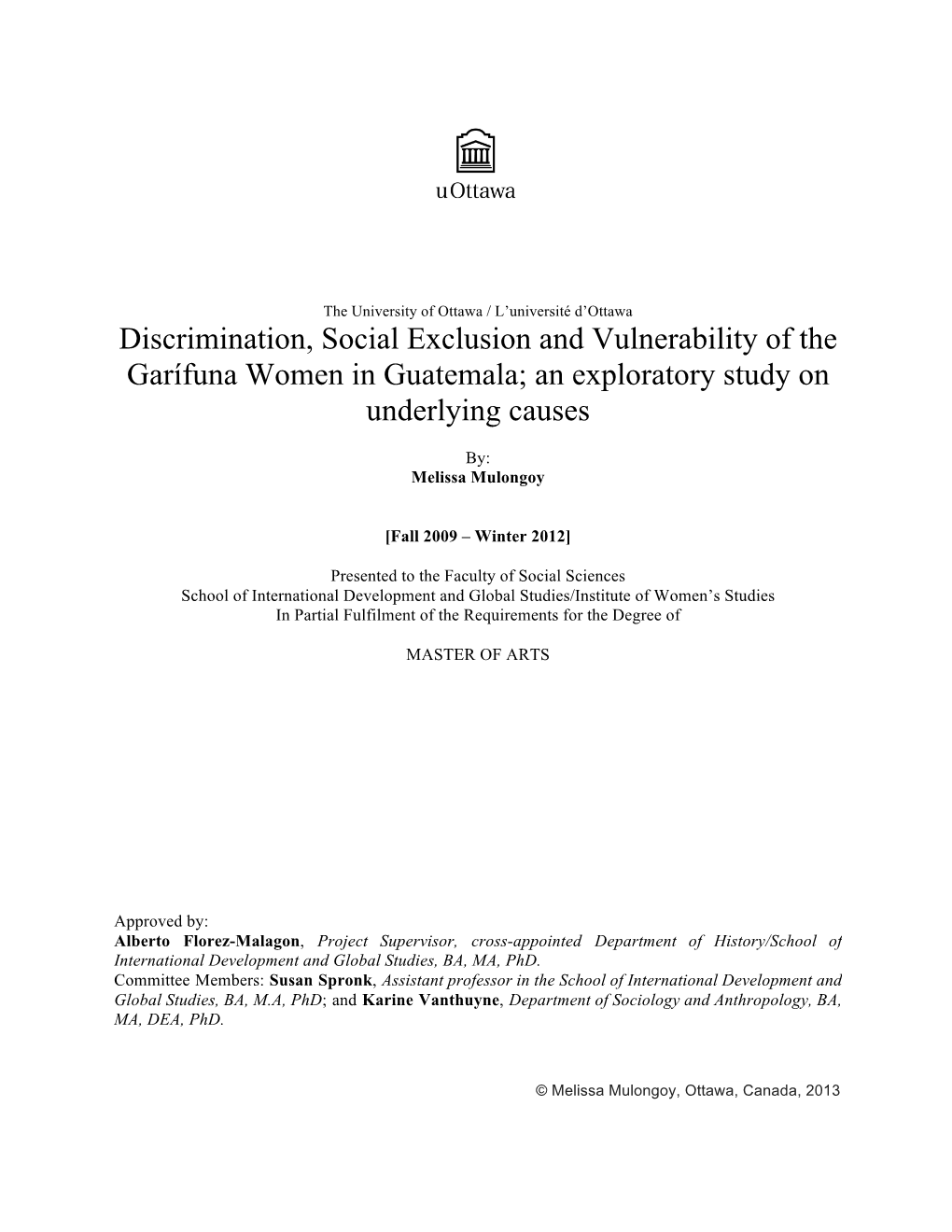 Discrimination, Social Exclusion and Vulnerability of the Garífuna Women in Guatemala; an Exploratory Study on Underlying Causes