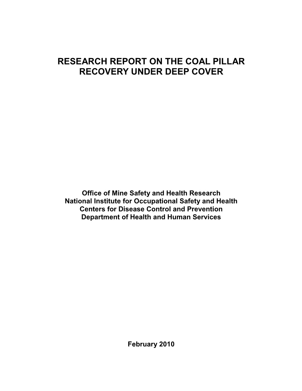 Research Report on the Coal Pillar Recovery Under Deep Cover