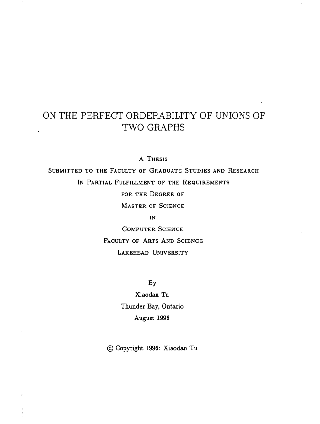 On the Perfect Orderability of Unions of Two Gr4phs