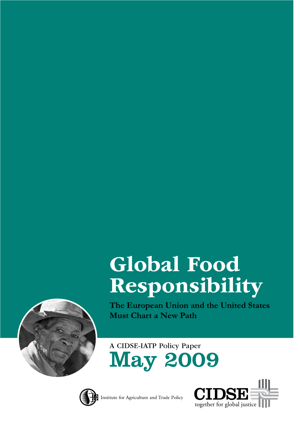 Global Food Responsibility the European Union and the United States Must Chart a New Path