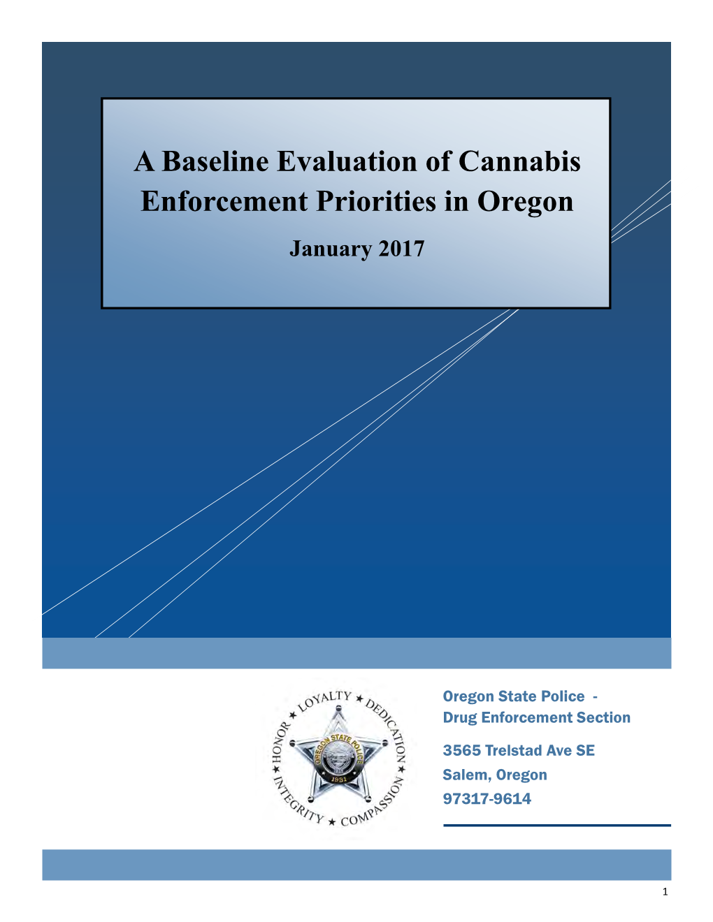 A Baseline Evaluation of Cannabis Enforcement Priorities in Oregon January 2017