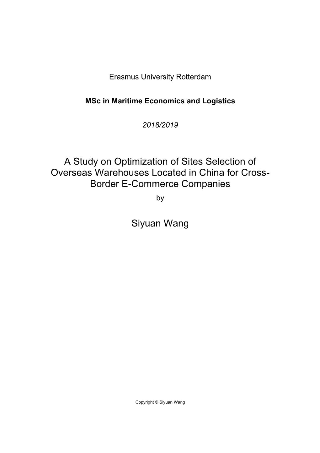 A Study on Optimization of Sites Selection of Overseas Warehouses Located in China for Cross- Border E-Commerce Companies By