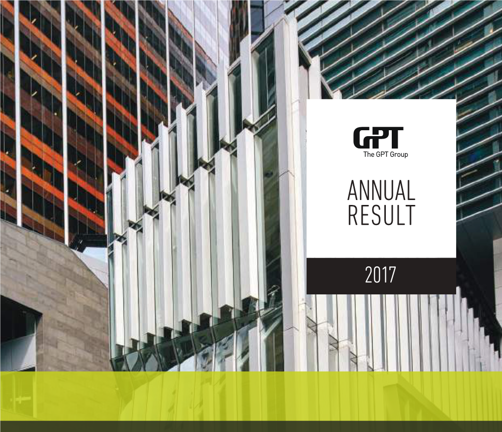 GPT 2017 Annual Result 3 Progressing Strategic Priorities Progressing Strategic Priorities