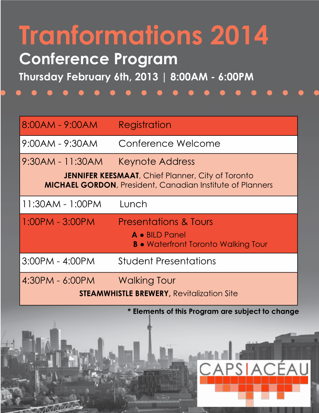 Tranformations 2014 Conference Program Thursday February 6Th, 2013 | 8:00AM - 6:00PM