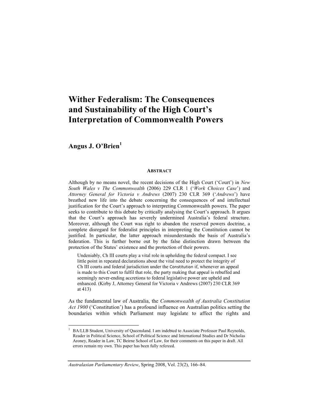 Wither Federalism: the Consequences and Sustainability of the High Court’S Interpretation of Commonwealth Powers