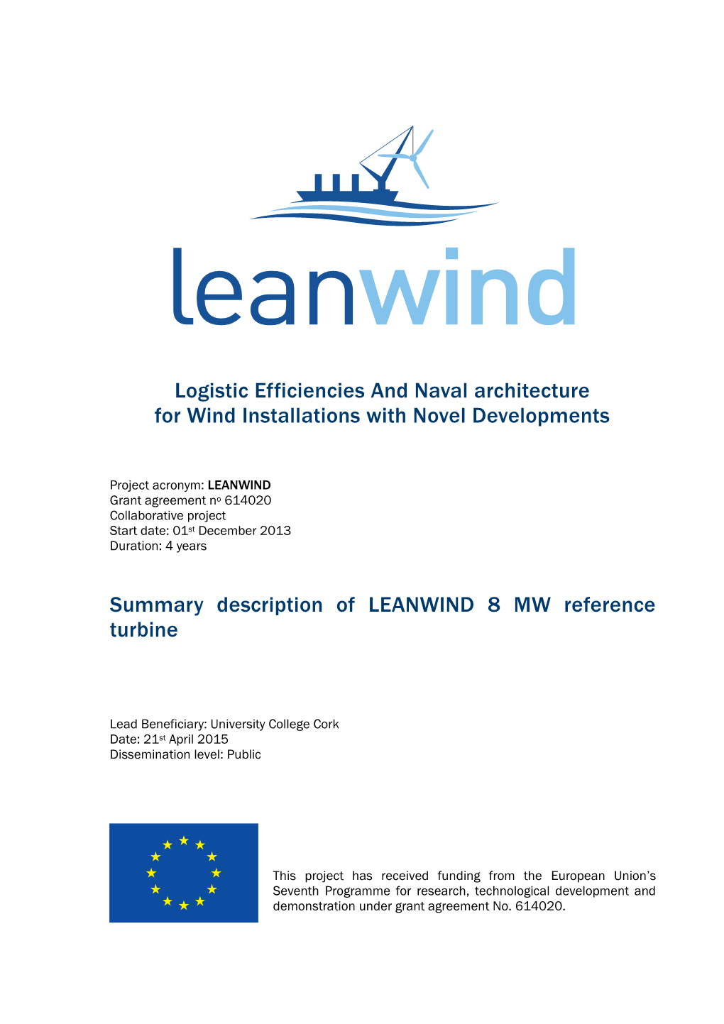 Logistic Efficiencies and Naval Architecture for Wind Installations with Novel Developments