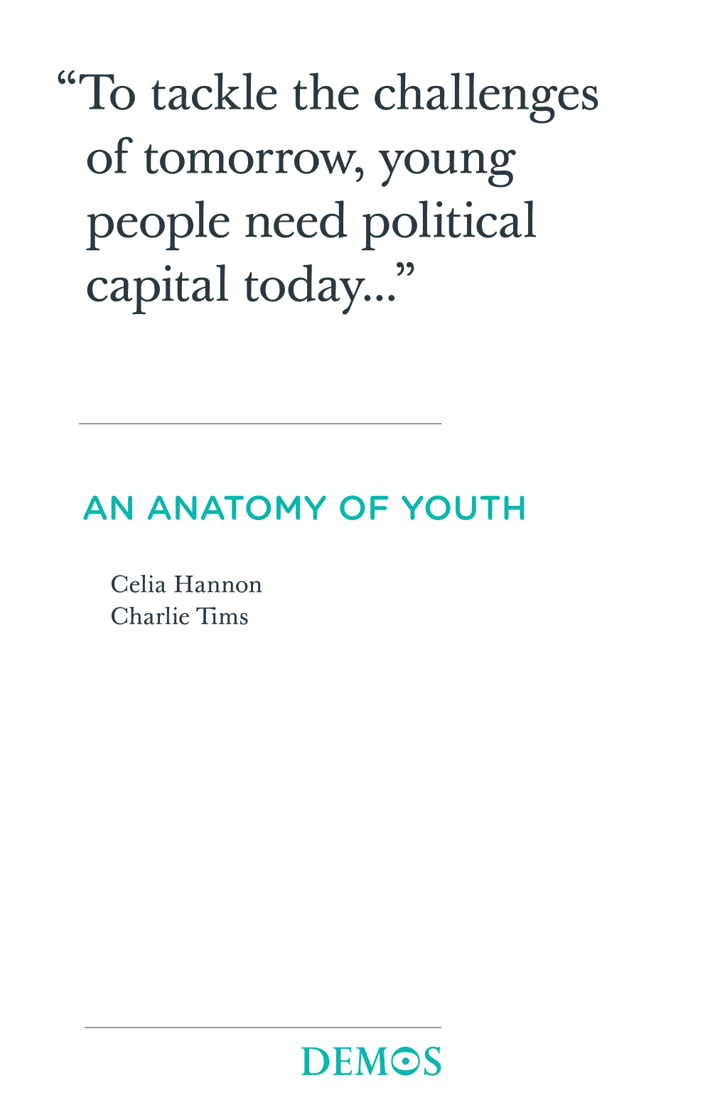 “To Tackle the Challenges of Tomorrow, Young People Need Political Capital Today...”