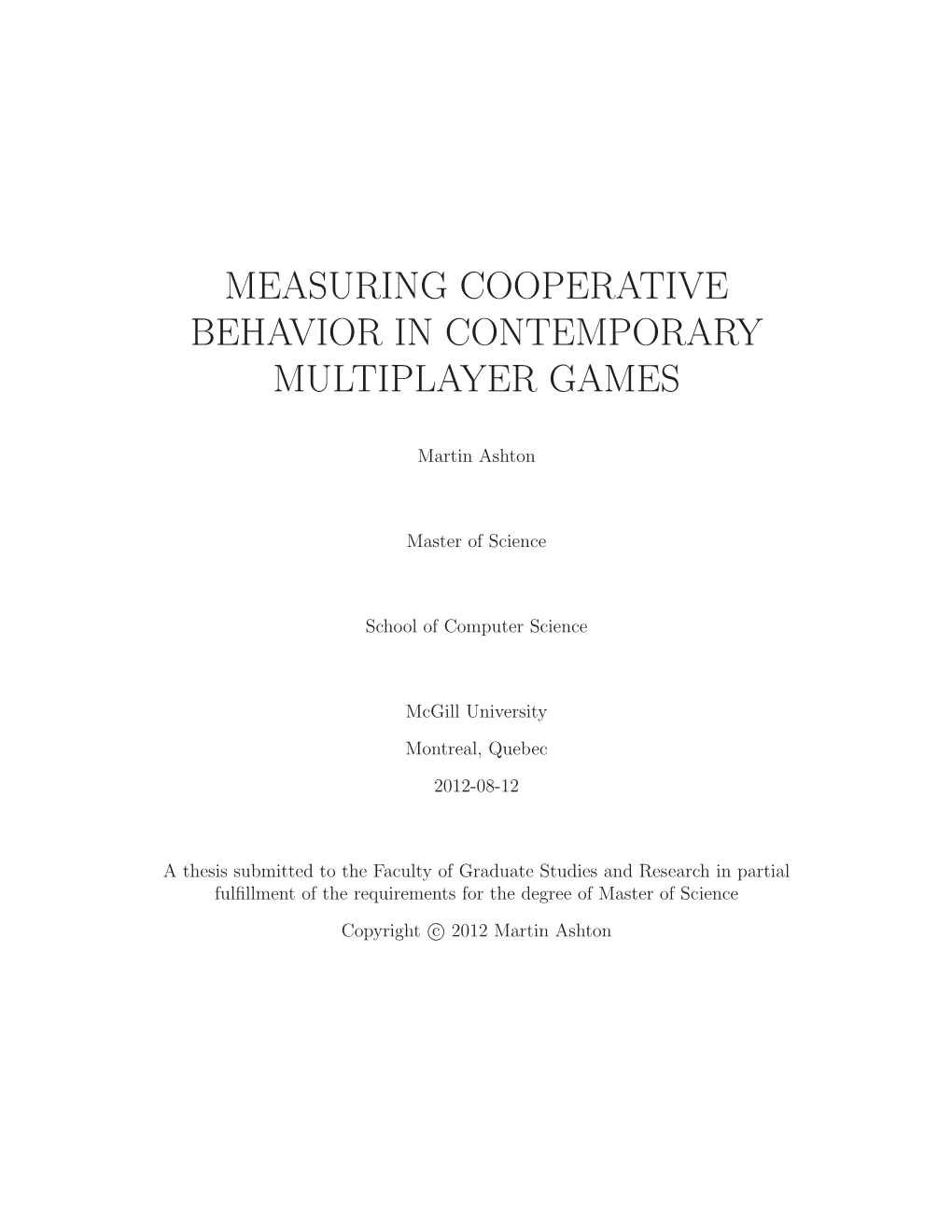 Measuring Cooperative Behavior in Contemporary Multiplayer Games