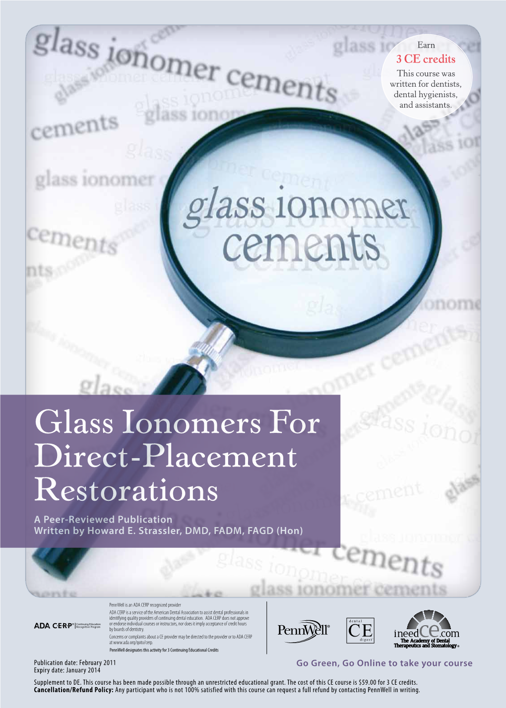 Glass Ionomers for Direct-Placement Restorations a Peer-Reviewed Publication Written by Howard E