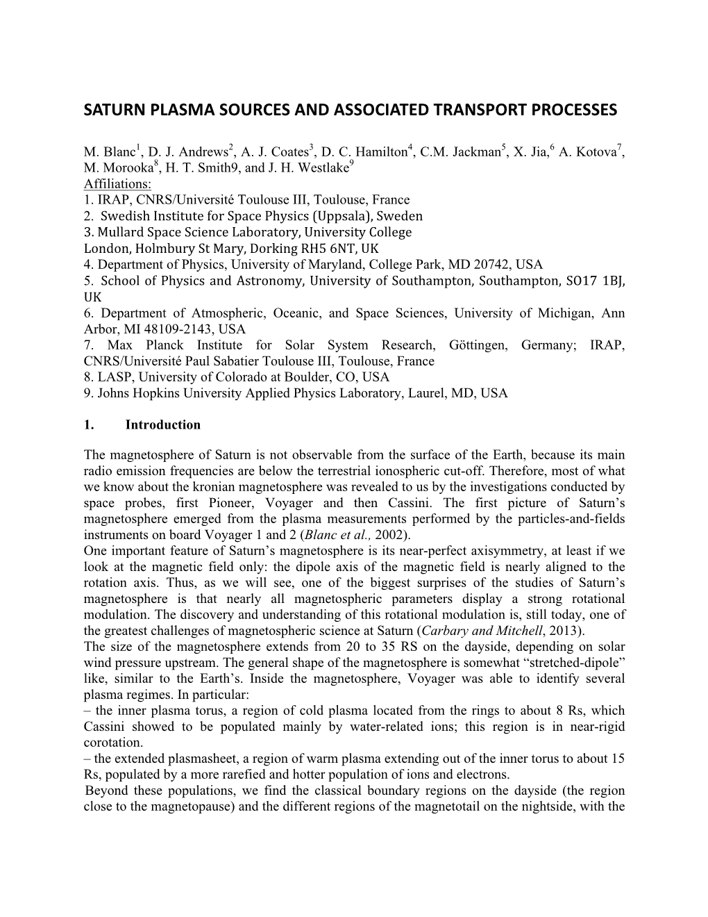 Saturn Plasma Sources and Associated Transport Processes