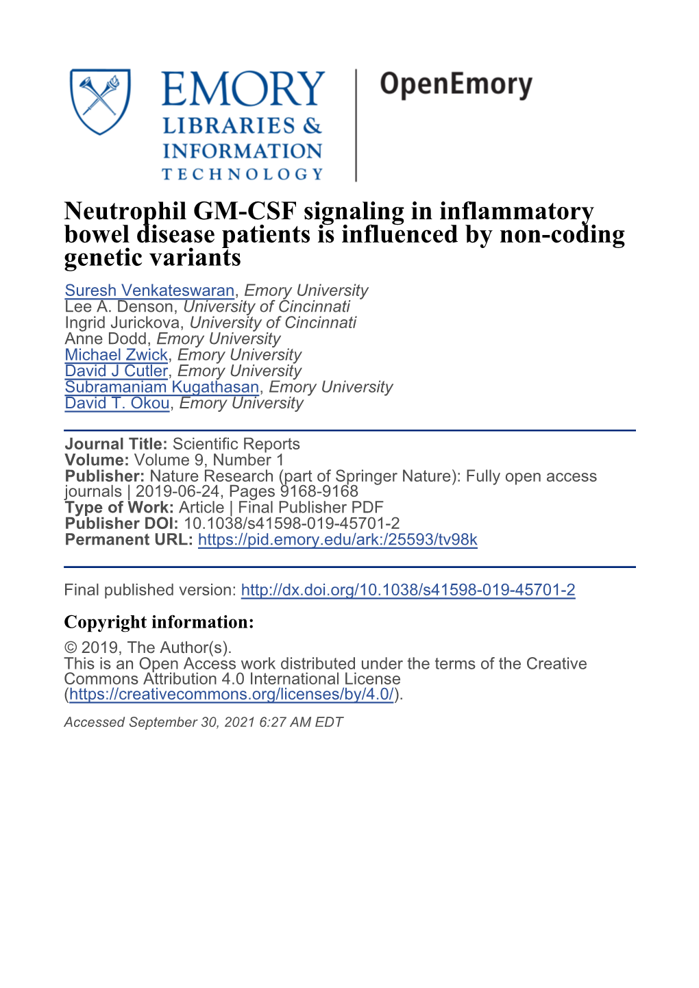 Neutrophil GM-CSF Signaling in Inflammatory Bowel Disease Patients Is Influenced by Non-Coding Genetic Variants Suresh Venkateswaran, Emory University Lee A