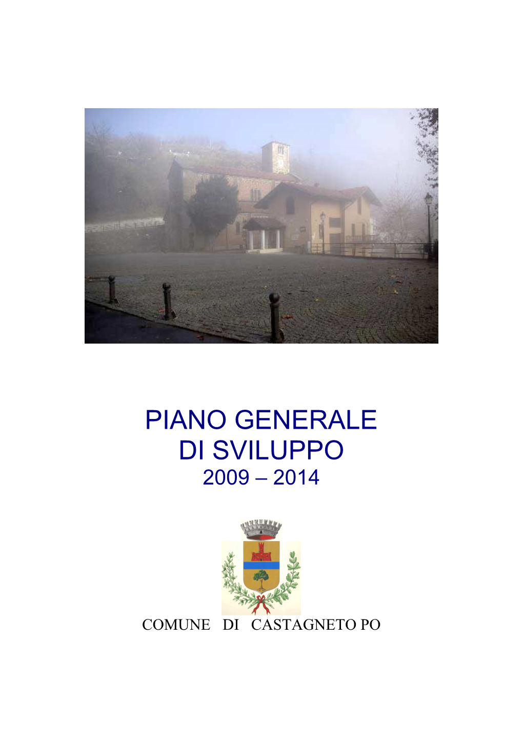 Piano Generale Di Sviluppo 2009 – 2014